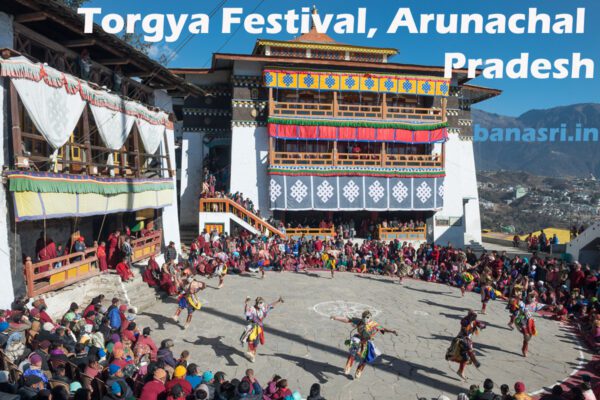 Torgya Festival Arunachal Pradesh | Banasri Tourism Private Limited | banasri.in